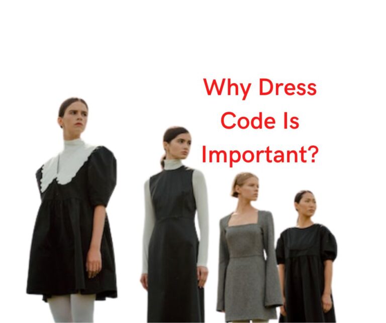 Why is Dress Code Important: 5 Importance of dress code at Workplace