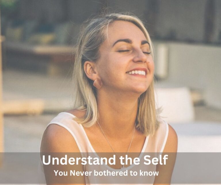 5 Importance of Understanding the Self You never Knew
