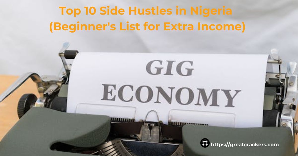 Side hustles in Nigeria for students online